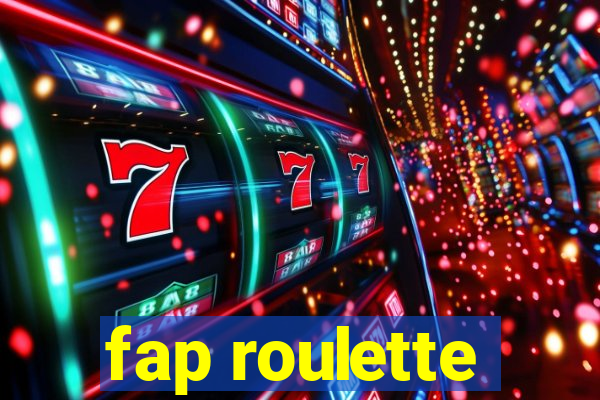 fap roulette